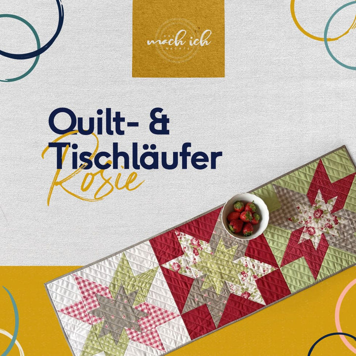 Nähanleitung - Quilt- &amp; Tischläufer Rosie