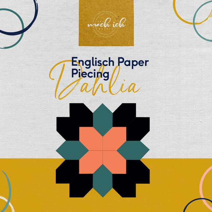 Nähanleitung - Englisch Paper Piecing Dahlia