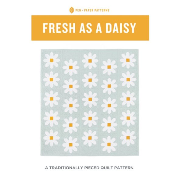 Schnittmuster Quilt "Fresh As A Daisy" von Pen + Paper Patterns (englisch)